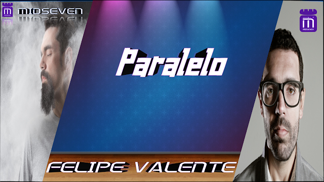 Felipe Valente - Paralelo