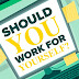 [NEW]Self-Employment: Should you work for yourself? (infographic)