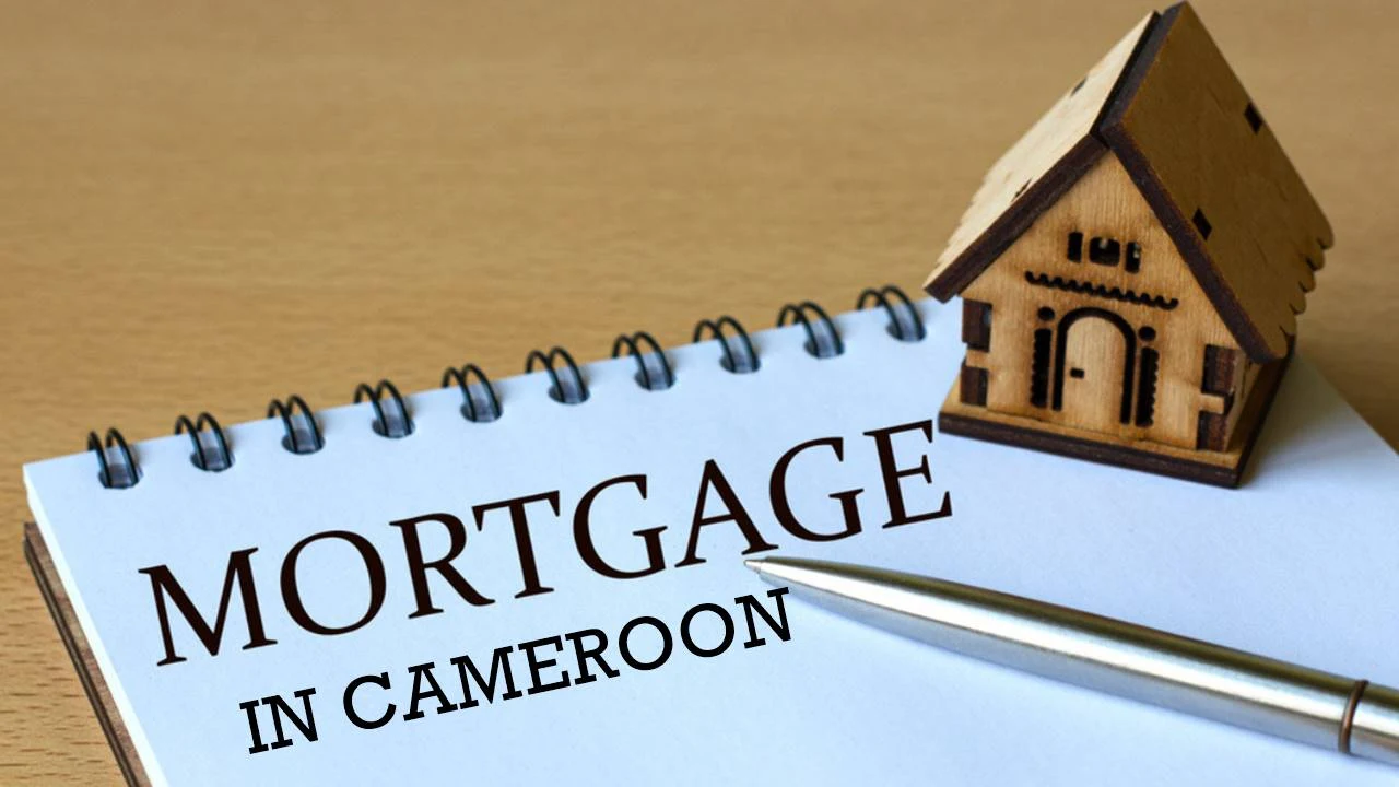 Mortgage or Home Loan In Cameroon