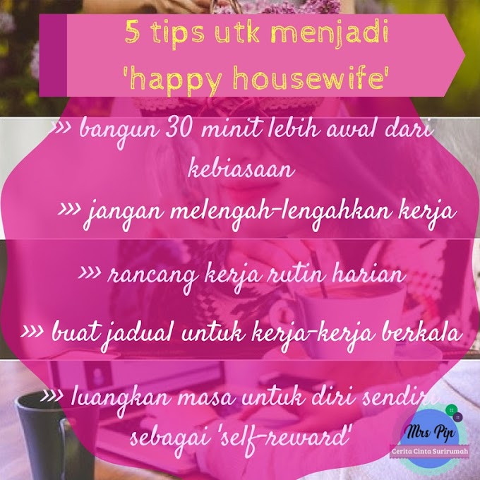 5 tips untuk menjadi 'Happy Housewife'