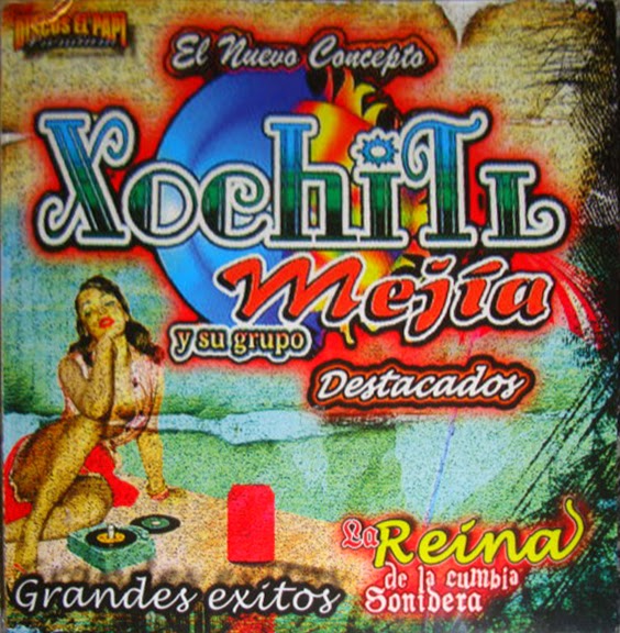 Xochitl Mejía y su Grupo Destacado - Grandes Exitos