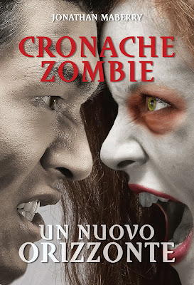 Cronache Zombie #4 - Un nuovo orizzonte (Jonathan Maberry)