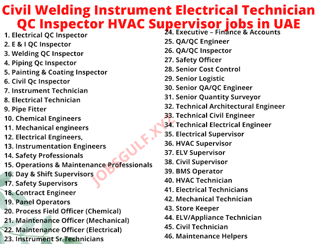 Civil Welding Instrument Electrical Technician QC Inspector HVAC Supervisor jobs in UAE