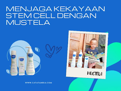 Menjaga Kekayaan Stem Cell dengan Mustela