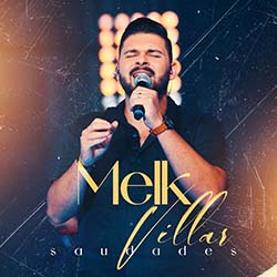Baixar Música Gospel Saudades - Melk Villar Mp3