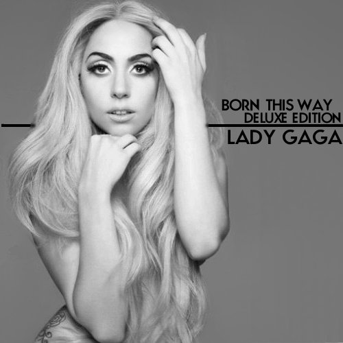 lady gaga born this way cover deluxe. Lady GaGa - Born This Way