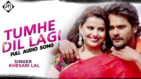 Tumhe Dillagi - Remix Mp3 Lyrical - Khesari Lal Yadav - Bollywood Hindi Sad Song - Hindi Album Songs.Mp3