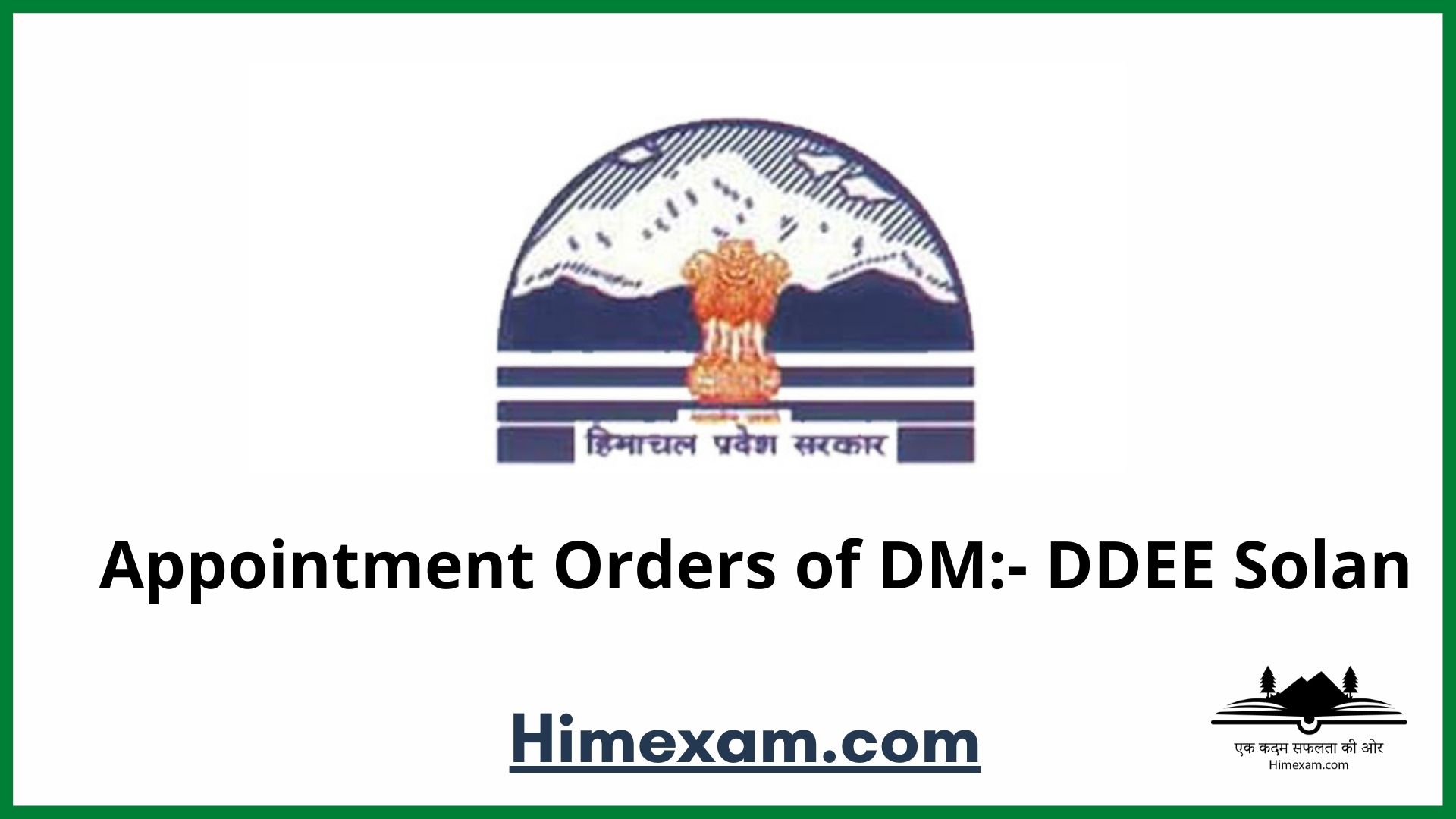 Appointment Orders of DM:- DDEE Solan