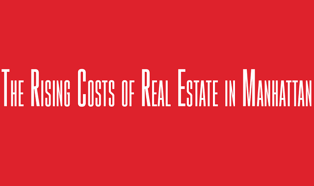 The Rising Costs of Real Estate in Manhattan