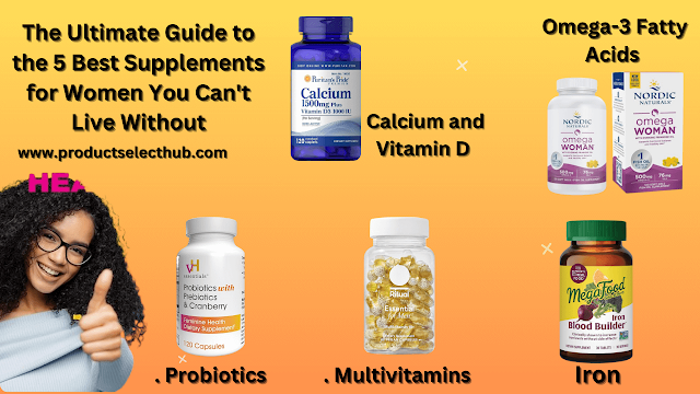 Top 5 Best Supplements for Women - Multivitamins, Omega-3s, Calcium & Vitamin D, Iron, and Probiotics