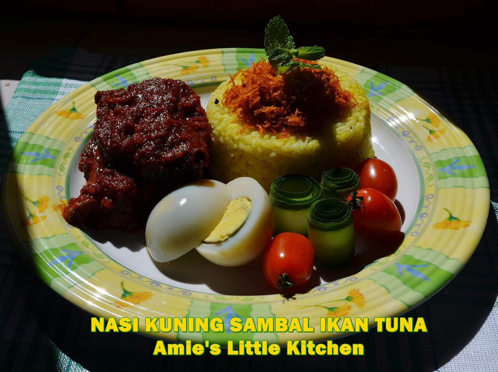 AMIE'S LITTLE KITCHEN: Nasi Kuning Sambal Ikan Tuna 