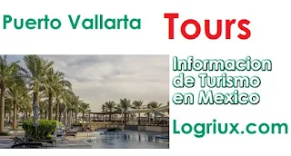 Puerto Vallarta Excursiones y Tours economicos todo incluido