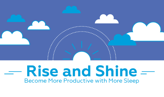 Rise And Shine: Become More Productive With More Sleep