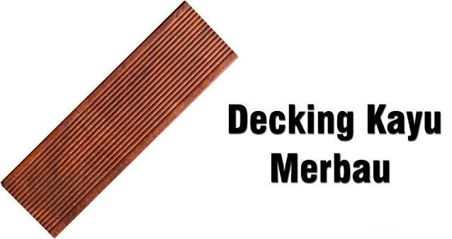 jual decking kayu merbau kota tebing tinggi