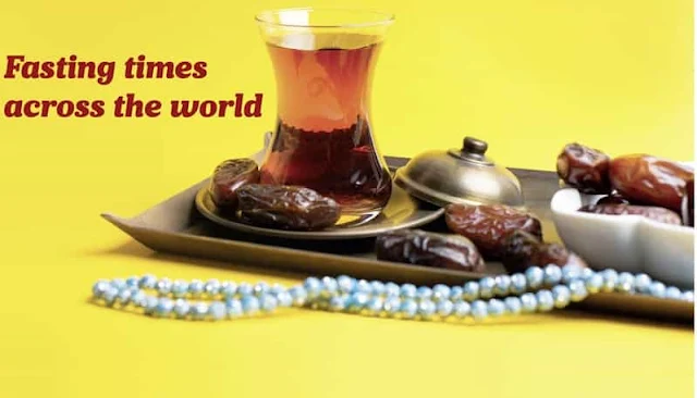 WORLDS LONGEST AND SHORTEST FASTING TIMES IN RAMADAN 2019