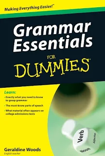 "English Grammar Essentials For Dummies" by Geraldine Woods