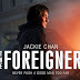 Film Review  |  Something Foreign or New for The Foreigner