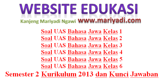 Kumpulan Soal  UAS  Bahasa  Jawa  Kelas  1 2  3 4 5 6  Semester  2  
