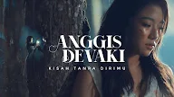 Lirik Kisah Tanpa Dirimu - Anggis Devaki 