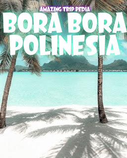 Duduk-Duduk Santai Bora-Bora Polinesia Prancis