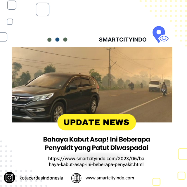 Bahaya Kabut Asap! Ini Beberapa Penyakit yang Patut Diwaspadai