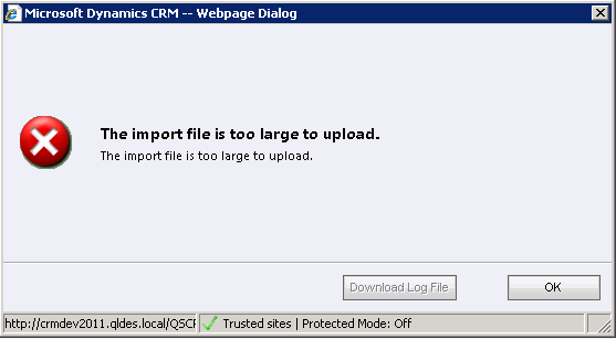Anything CRM: CRM 2011: Increase the import file size, error The