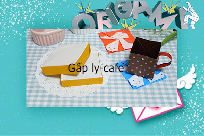 Cách gấp, xếp cái cốc, ly cafe bằng giấy origami - Video hướng dẫn