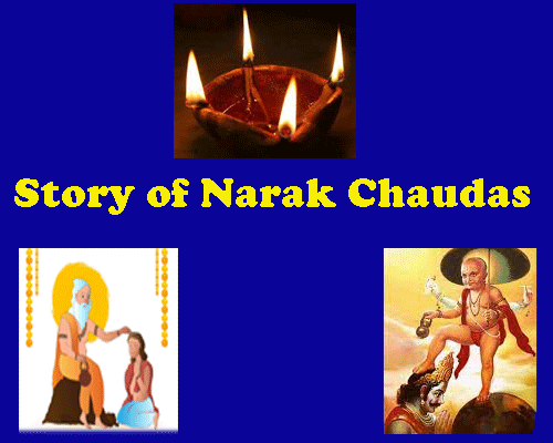 What is the story of Narak chaturdashi a day before diwali, the story of Narak Chaudas, नरक चौदस की कथा क्या है .