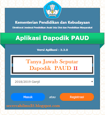 Tanya Jawab Seputar Dapodik PAUD 2018/2019 