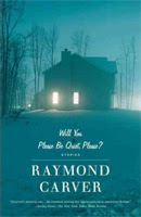 Will You Please Be Quiet, Please? by Raymond Carver