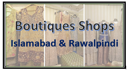 Top Ranked Boutiques Shops in Islamabad and Rawalpindi