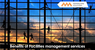 Benefits of Facilities management services