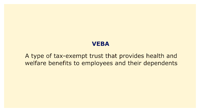 A type of tax-exempt trust that provides health and welfare benefits to employees and their dependents.