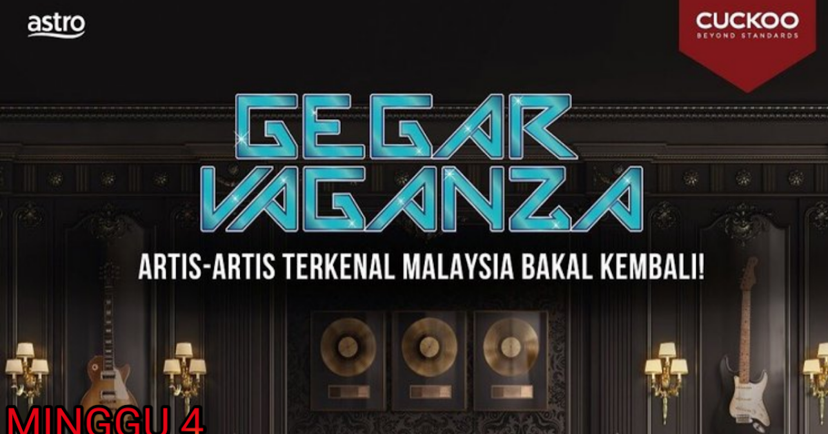 Senarai Lagu Konsert Gegar Vaganza 2019 Minggu 4 - MY PANDUAN