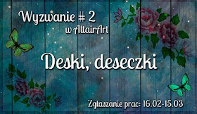 http://www.altairart.pl/2016/02/wyzwanie2-deski-deseczki-challenge-2.html