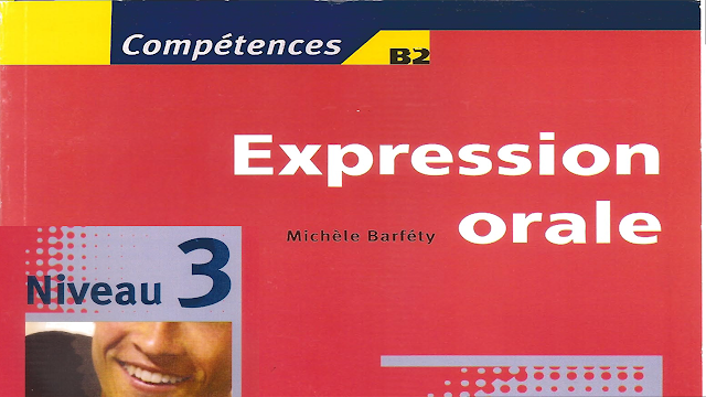تحميل كتاب L'expression Orale Niveau intermédiaire 3 التعبير الشفوي بدروس وتمارين وحوارات لمستوى المتوسطين