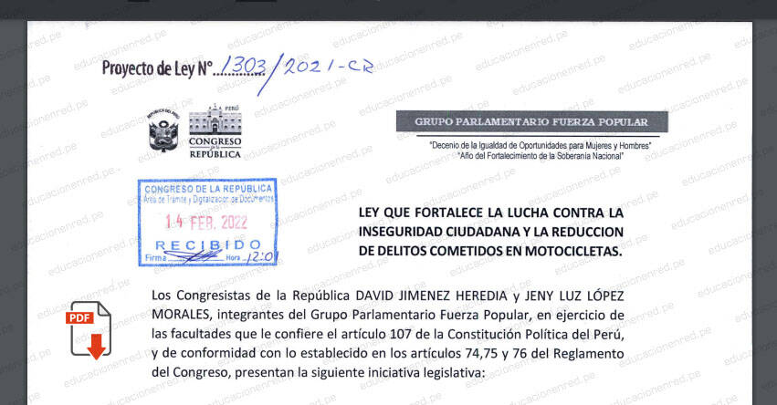 PROYECTO DE LEY N° 01303/2021-CR.- Ley que fortalece la lucha contra la inseguridad ciudadana y la reducción de delito cometidos en motocicletas (.PDF) www.congreso.gob.pe