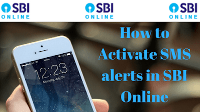 How to Activate SMS alerts in SBI Online