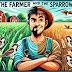 The Farmer and the Sparrows with moral story.