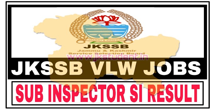 JKSSB Update Regarding New Advertisement VLW Posts & Sub Inspector Results