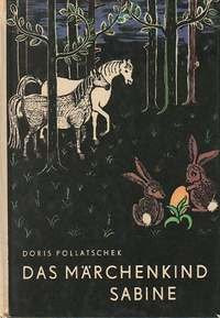 Trompeterbuch 42: Das Märchenkind Sabine, Doris Pollatschek