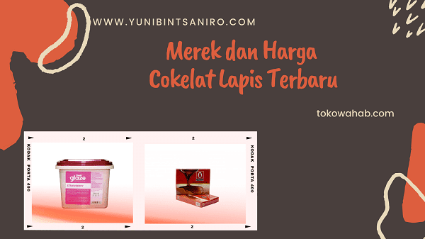 Merek dan Harga Cokelat Lapis Terbaru