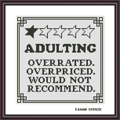 Adulting funny quote cross stitch hand embroidery pattern - Tango Stitch