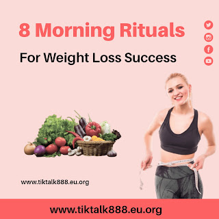 8 Morning Rituals for Weight Loss Success-tiktalk888.eu.org