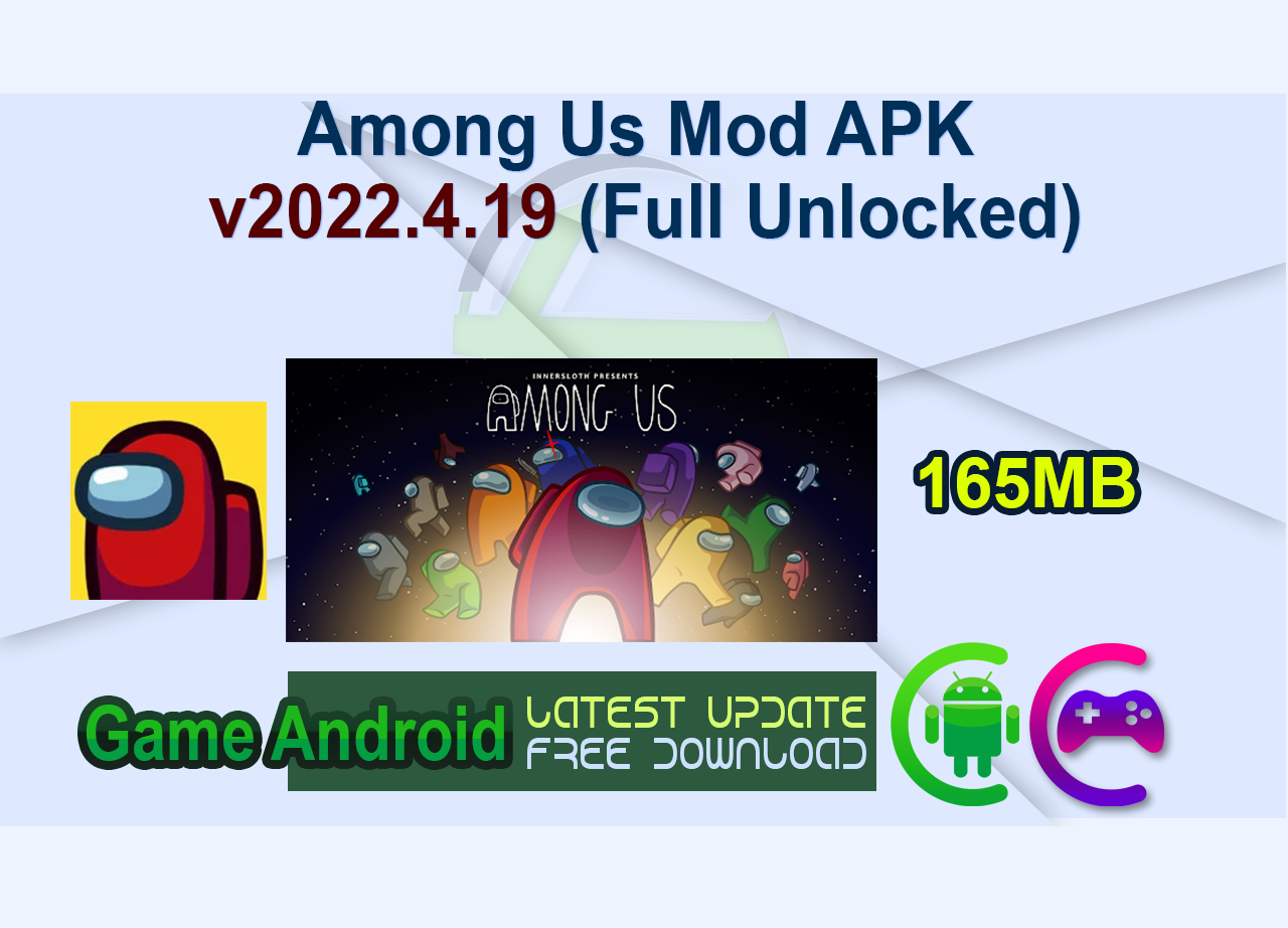 Among Us Mod APK v2022.4.19 (Full Unlocked)