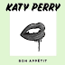 Katy Perry - Bon Appétit Lyrics