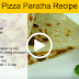 Pizza Paratha Recipe - Breakfast Recipes