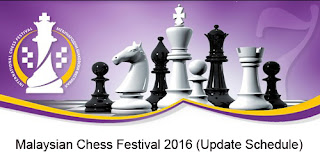 Malaysian Chess Festival 2016 (Schedule)