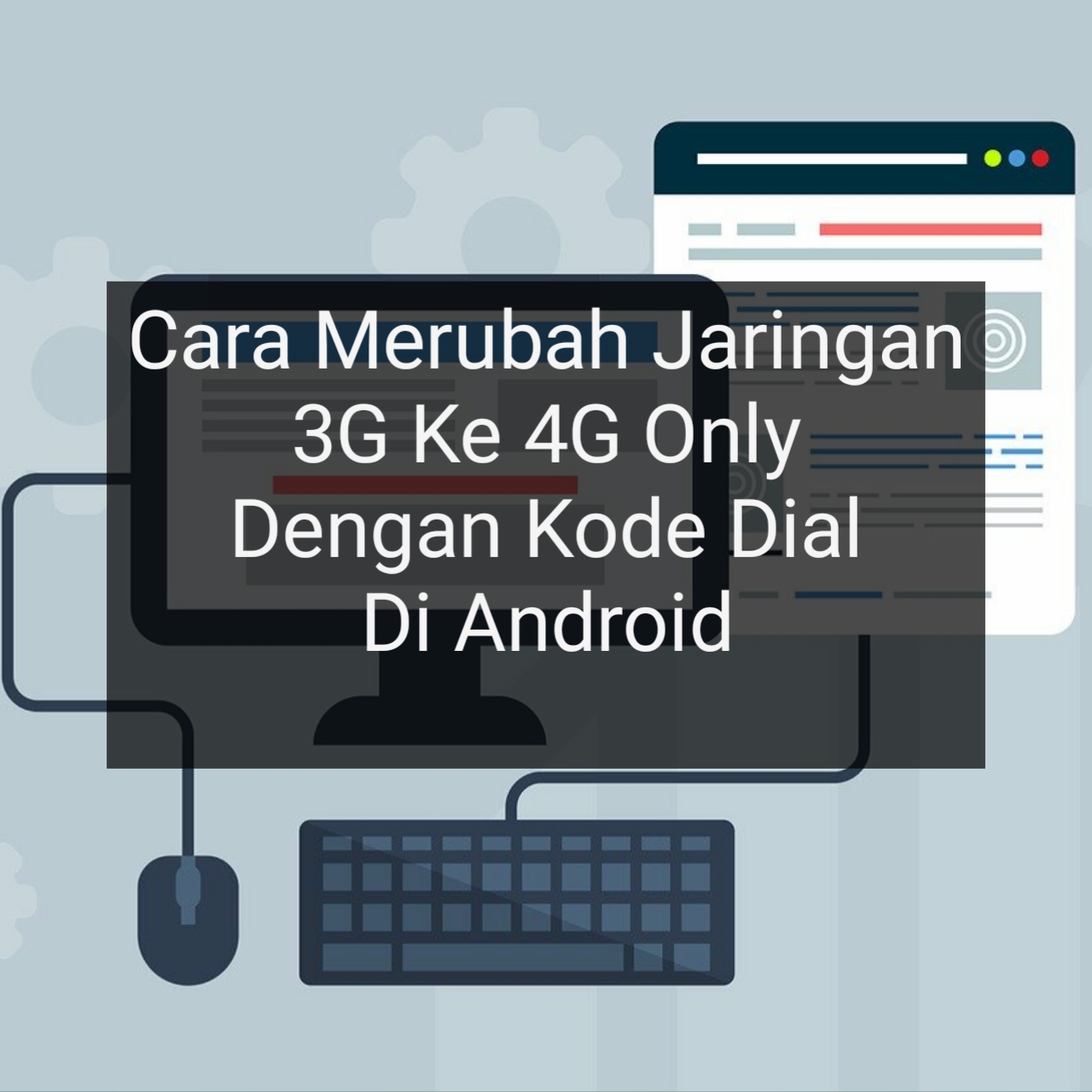 Cara Merubah Jaringan 3G Ke 4G Only Dengan Kode Dial Di Android