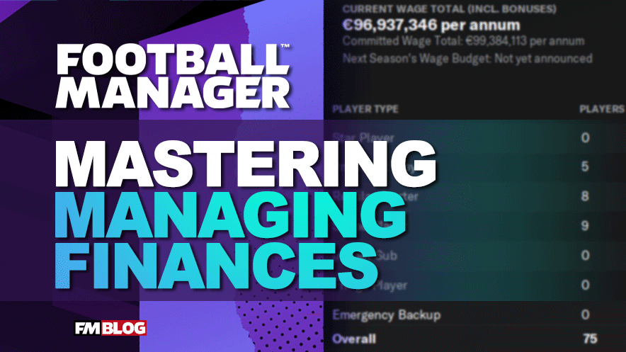 Football Manager Masterclass: Managing Finances